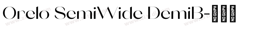 Orelo SemiWide DemiB字体转换
